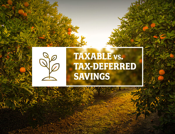 Taxable vs. Tax-Deferred Savings