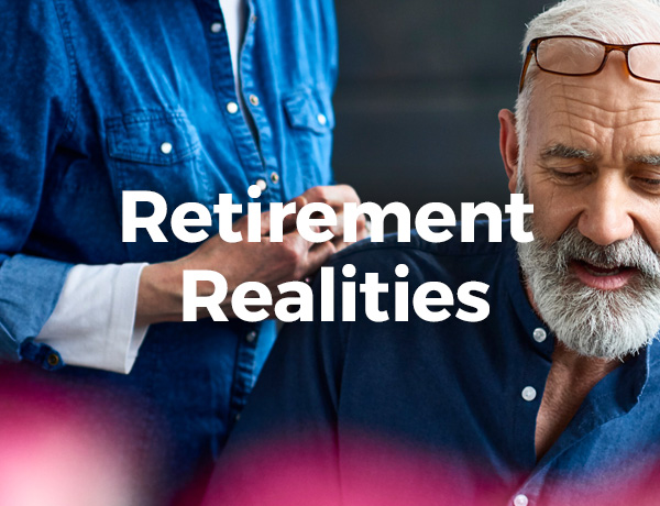 Retirement Realities